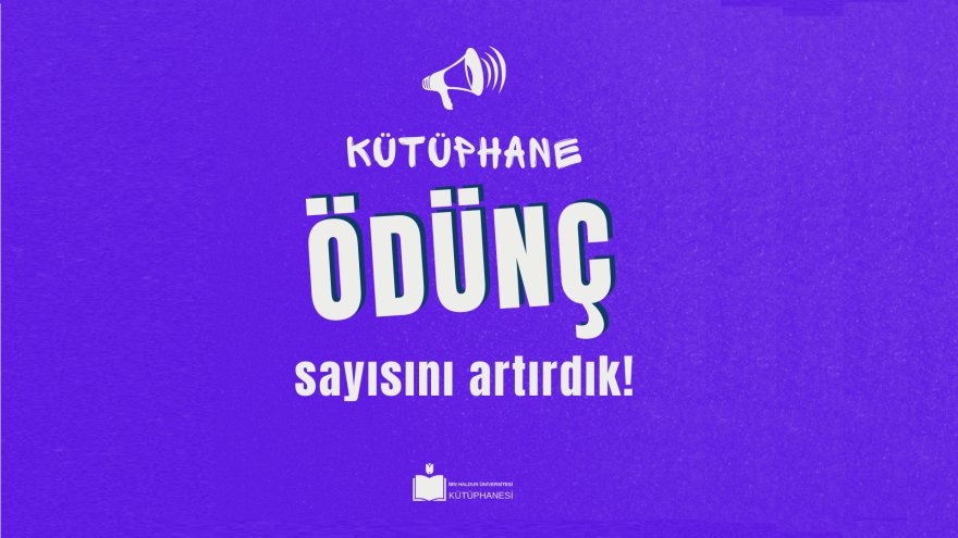 Kütüphane Ödünç Alma Sayısını Artırdık!
